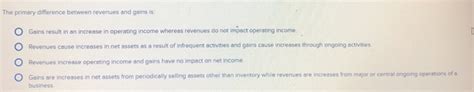 The Distinctive Disparity: Deciphering the Primary Contrast Between Revenues and Gains in Business