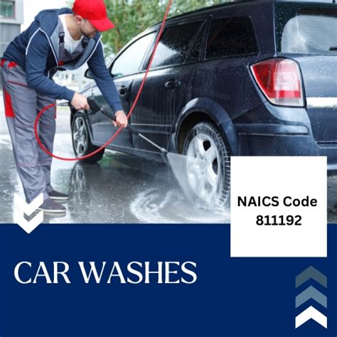 The Primary NAICS Code for Car Washes