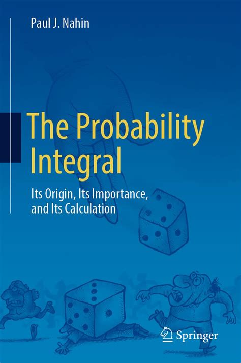 The Probability Integral: Its Origin Its Importance And Its Calculation