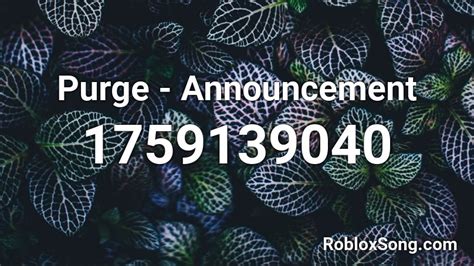 The Purge - Announcement Roblox ID - Roblox Music Code 