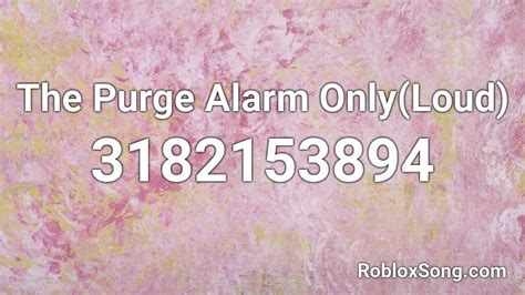 The Purge Loud alarm Roblox ID - Roblox music codes