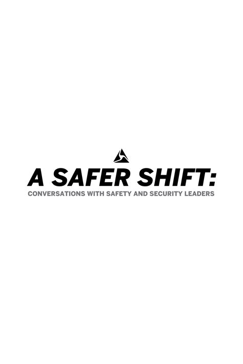 The Safer Shift