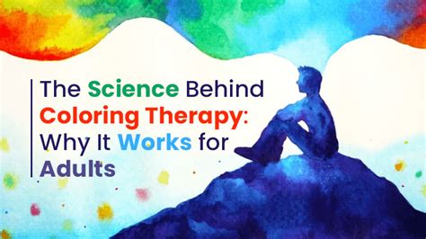 The Science Behind Coloring and Relaxation