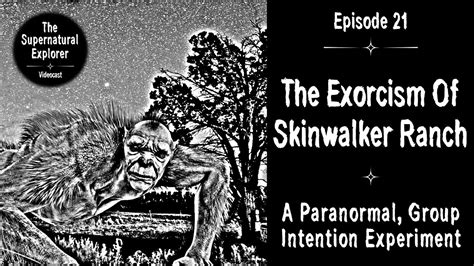 The Skinwalker Experiment A Paranormal Frontier