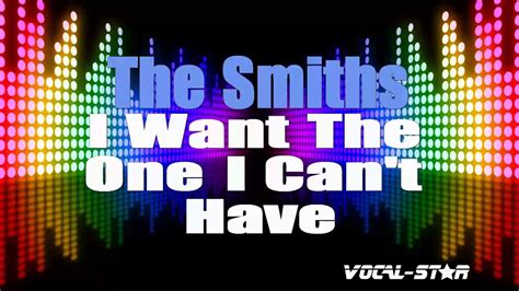 The Smiths I Want The One I Can't Have Lyrics