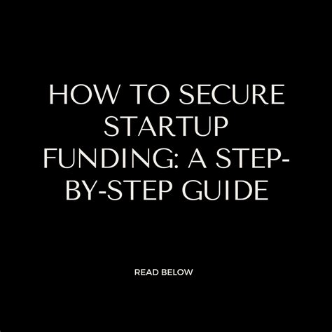The Step-by-Step Process to Secure Your Funding