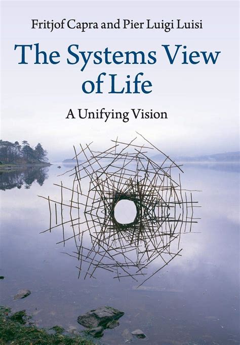 The Systems View Of Life: A Unifying Vision
