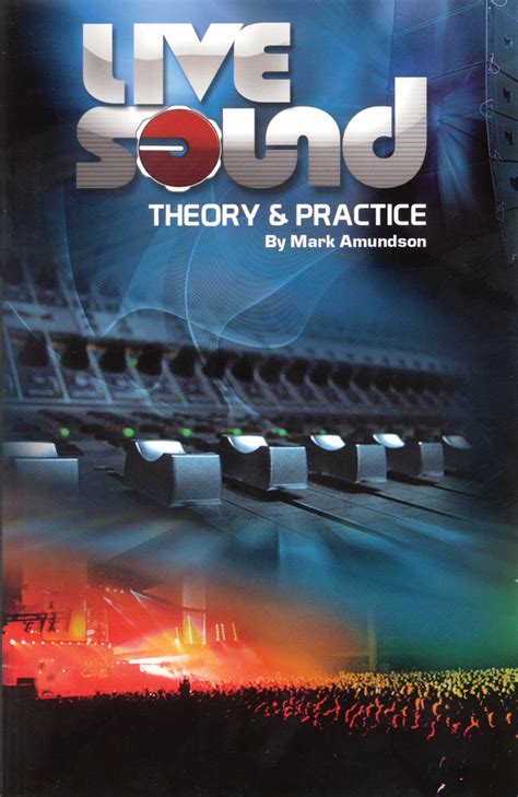 The Theory and Practice of Sound