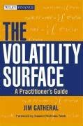 The Volatility Surface: A Practitioner's Guide - by Jim Gatheral