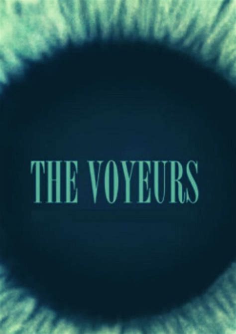 The Voyeurs Parents Guide: Making Informed Viewing Decisions