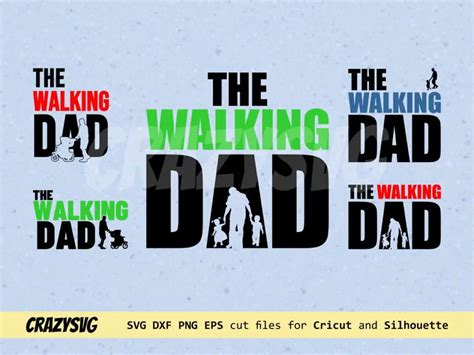 Download The Walking Dad Bundle Cut Files For Cricut