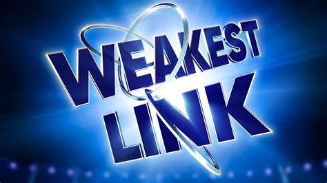 The Weakest Link