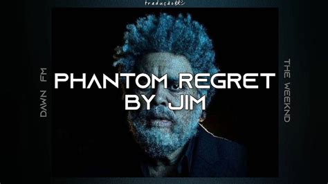 The Weeknd Phantom Regret By Jim Lyrics Outro
