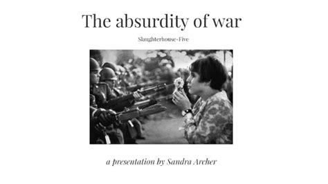 The absurdity of war