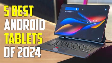 The best Android tablets 2024