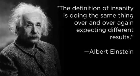 The definition of insanity