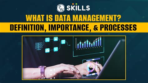 The importance of data management