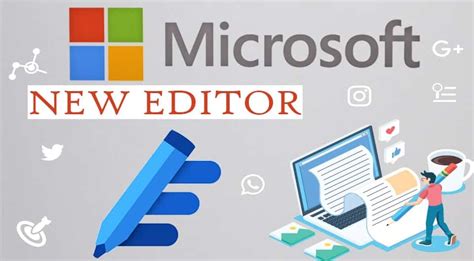 The new Microsoft Editor