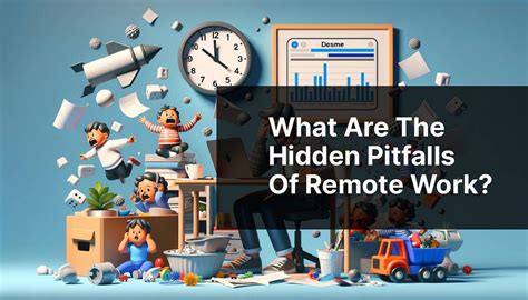The pitfalls of remote work
