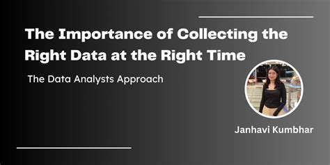 The right data at the right time