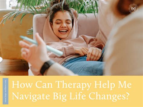Therapy Helping People Navigate Life Changes