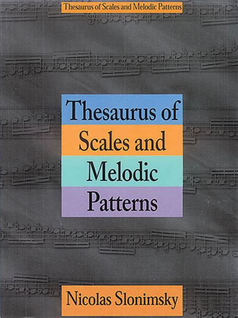 Thesaurus Of Scales And Melodic Patterns Slonimsky