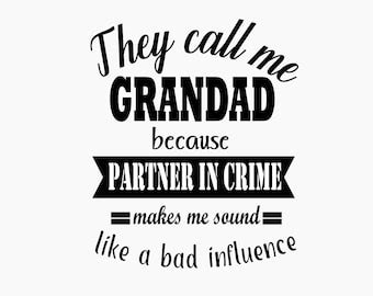 Download They Call Me Grandad Because Partner in... SVG File - SVG Design Printable