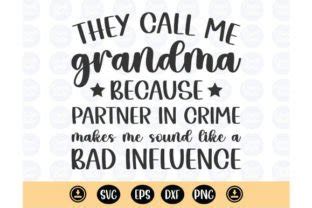 Download They Call Me Grandma Because Partner in... SVG File - SVG Design Cricut SVG