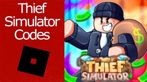 Thief Simulator Codes For April 2023 - Roblox