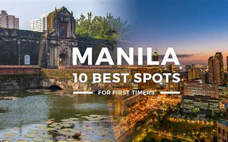 Things To Do And Places To Visit In Manila
