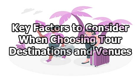 Things To Consider When Choosing Tour