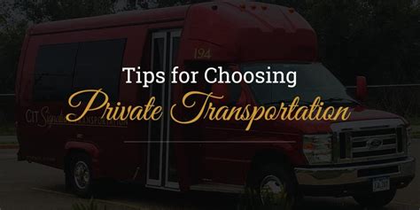 Things To Know When Choosing a Private Transportation Service