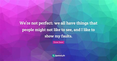 Things that Might not Feel Perfect