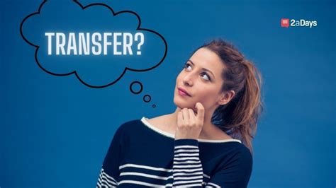 Things to consider when transferring