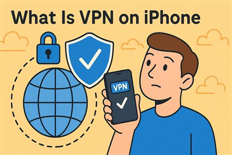 Things to remember when using a VPN on iPhone