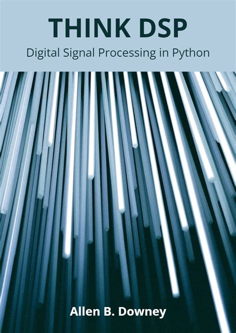 Think DSP: Digital Signal Processing In Python Highlights