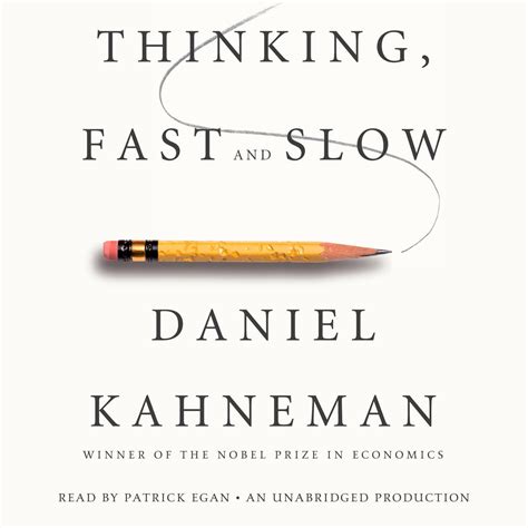 Thinking, Fast and Slow by Daniel Kahneman