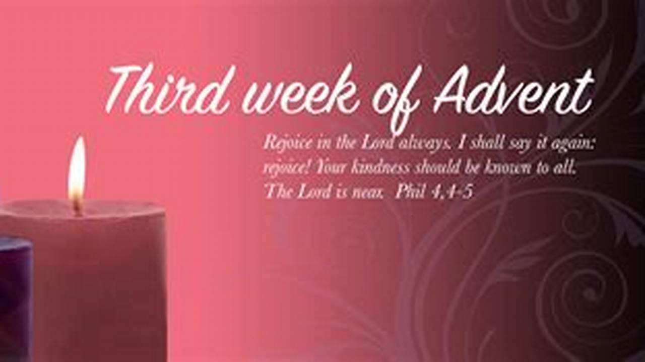 Third Week Of Advent 2025
