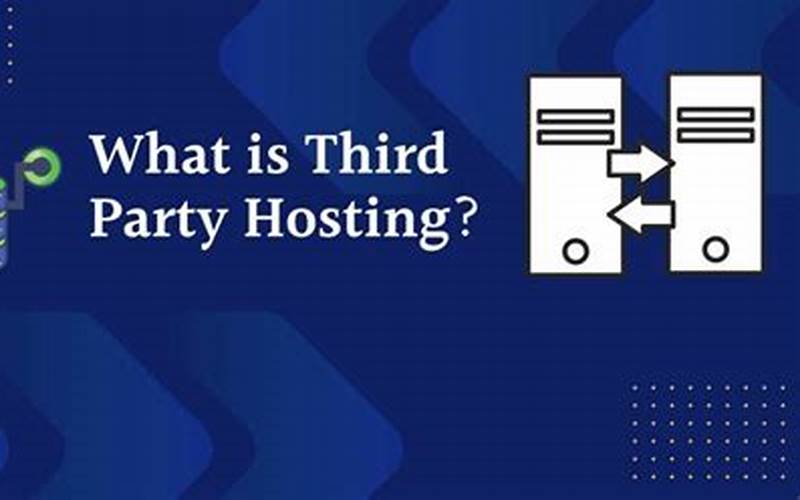 Third-Party Hosting