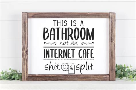 This Is A Bathroom Not An Internet Cafe Printable