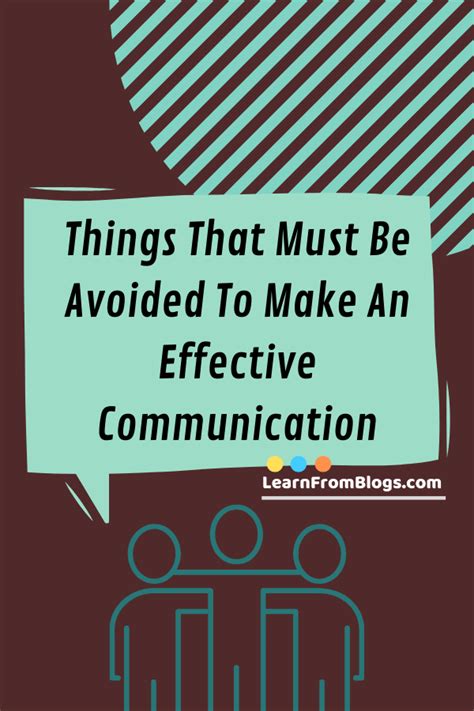 This Is To Be Avoided For Effective Communication