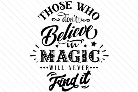 Download Those Who Don't Believe in Magic SVG File - SVG Design Commercial Use DXF Files