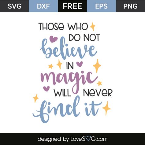 Download Those Who Don't Believe in Magic SVG File - SVG Design Cricut SVG
