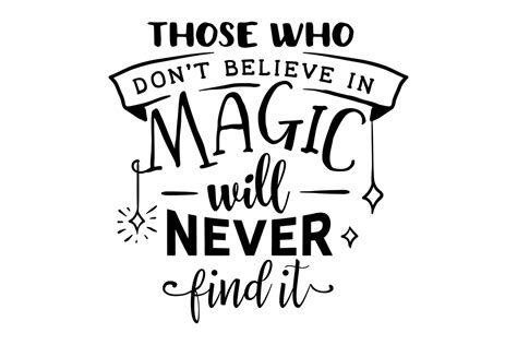 Download Those Who Don't Believe in Magic SVG File - SVG Design Silhouette For Crafts