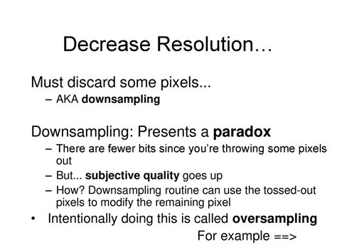 Throwing pixels away