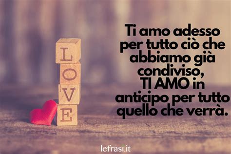 Ti Amo Frasi Per Lui