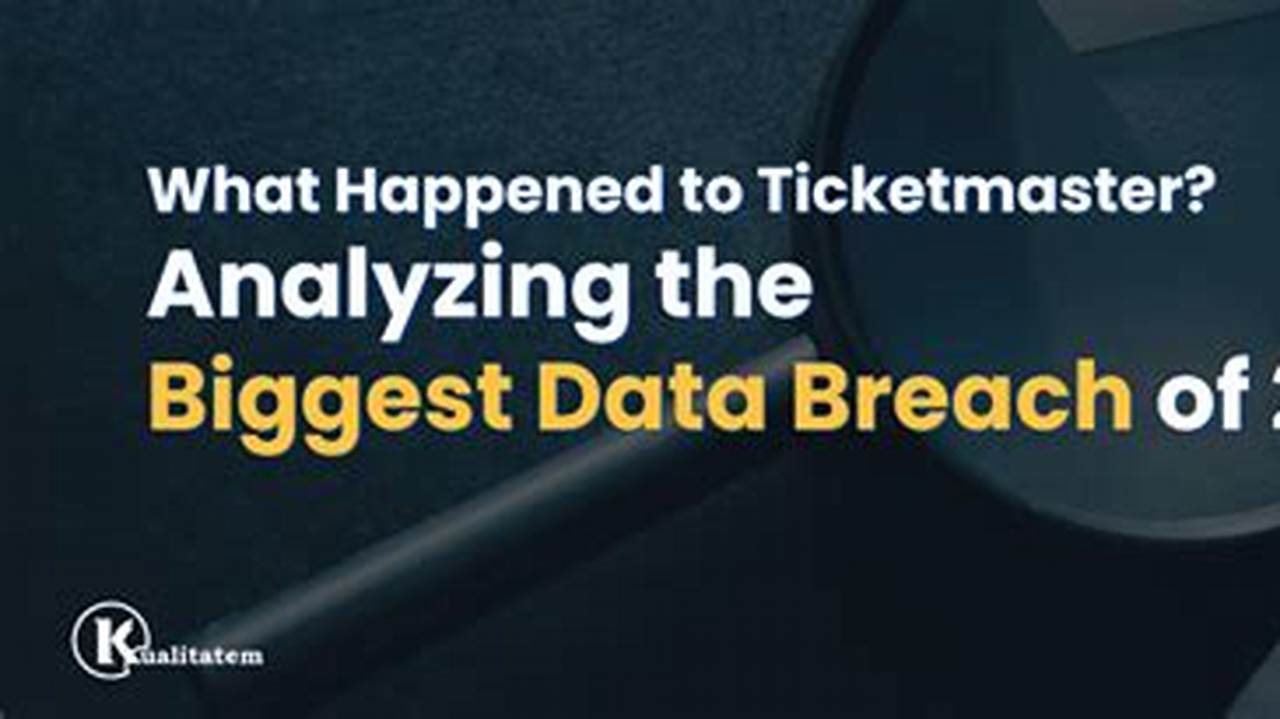 Ticketmaster Data Breach 2024 Lok