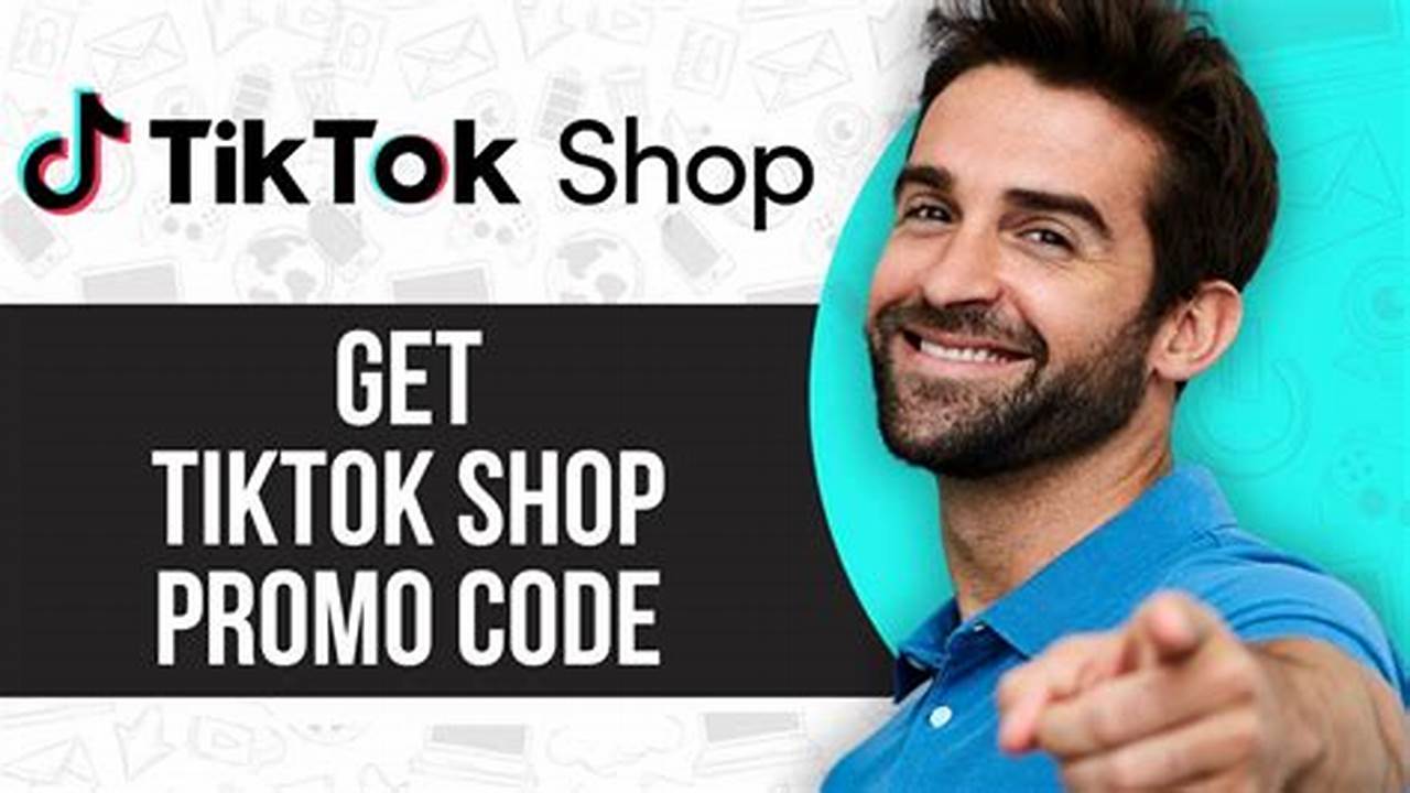 Tiktok Shop Promo Code August 2024 Promo Code