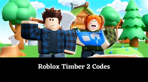 Timber Codes Wiki Roblox(NEW) - MrGuider