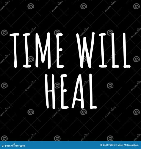 Time to heal
